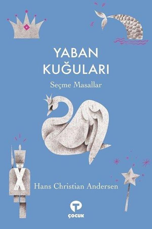 Yaban Kuğuları - Seçme Masallar - Turkuvaz Çocuk - Image 1