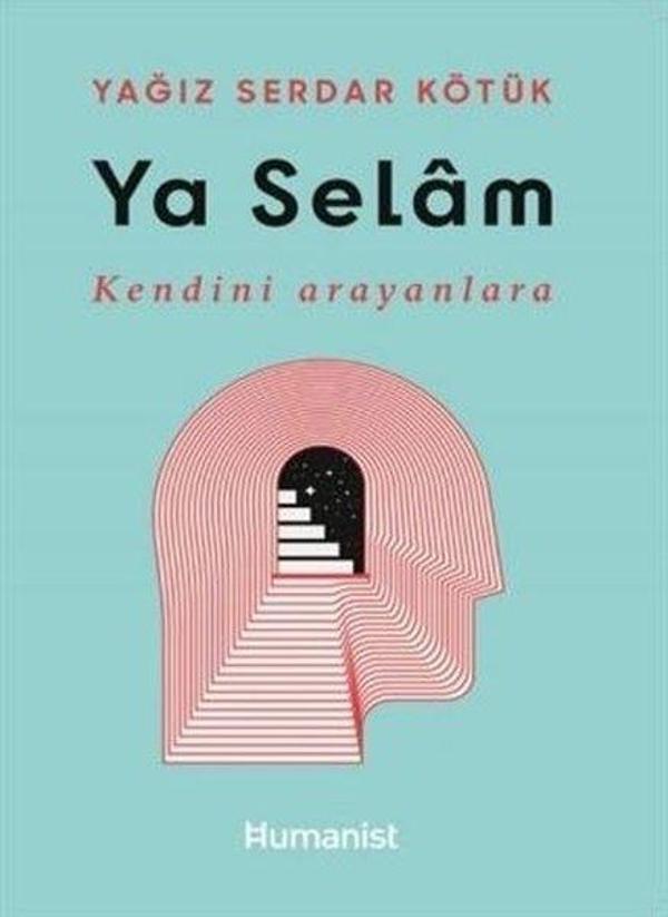 Ya Selam - Kendini Arayanlara - Humanist Kitap Yayıncılık - Image 1