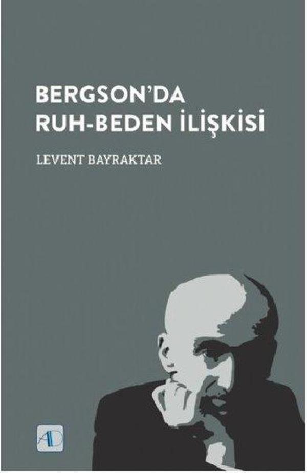 Bergsonda Ruh - Beden İlişkisi - Aktif Düşünce Yayıncılık - Image 1