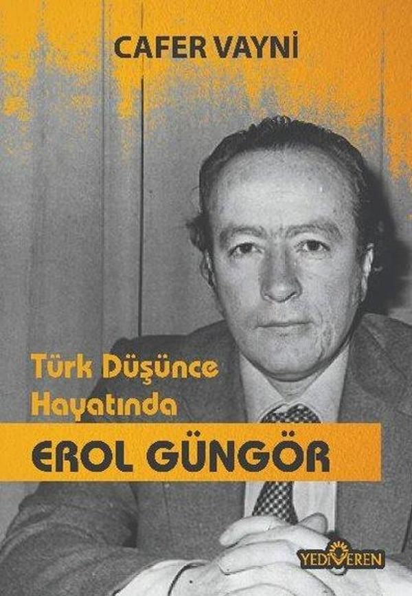 Türk Düşünce Hayatında Erol Güngör - Yediveren Yayınları - Image 1