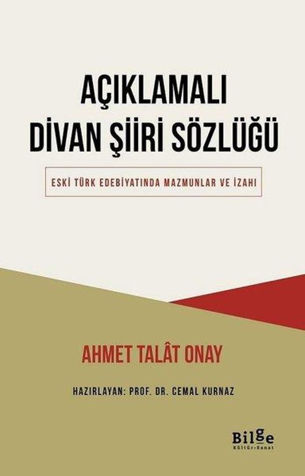 Açıklamalı Divan Şiiri Sözlüğü - Eski Türk Edebiyatında Mazmunlar ve İzahı - Bilge Kültür Sanat - Image 1