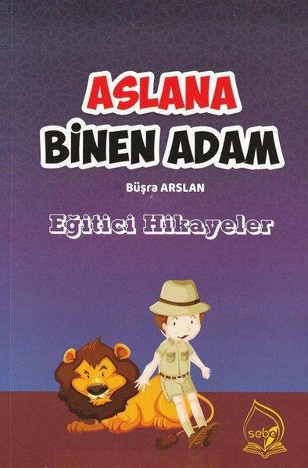 Aslana Binen Adam - Eğitici Hikayeler - Sebe - Image 1