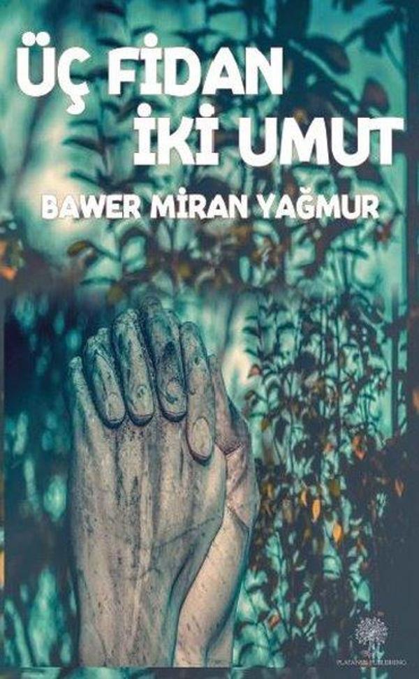 Üç Fidan İki Umut - Platanus Publishing - Image 1