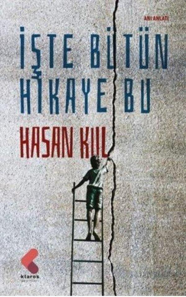 İşte Bütün Hikaye Bu - Klaros Yayınları - Image 1