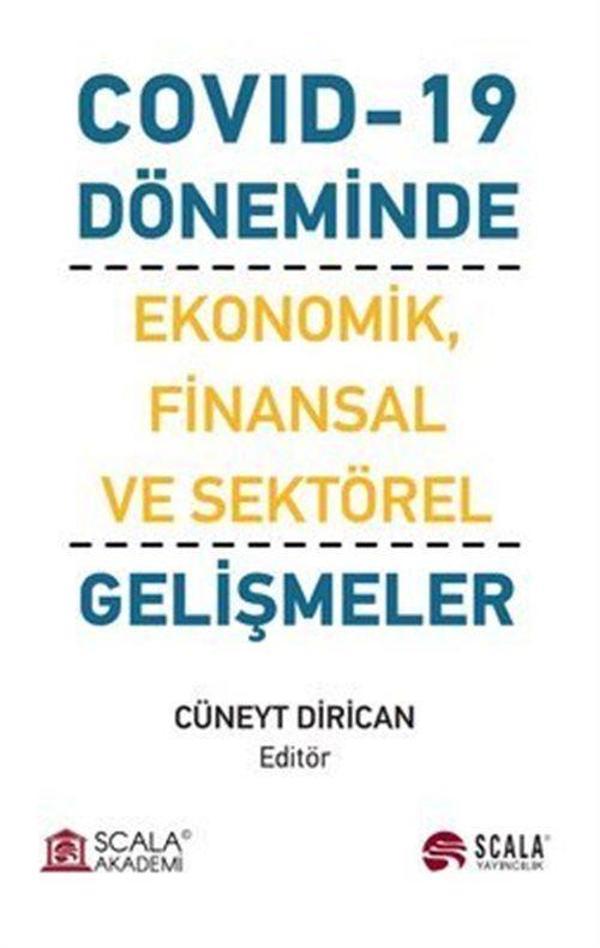 Covid-19 Döneminde Ekonomik, Finansal ve Sektörel Gelişmeler - Scala Yayıncılık - Image 1