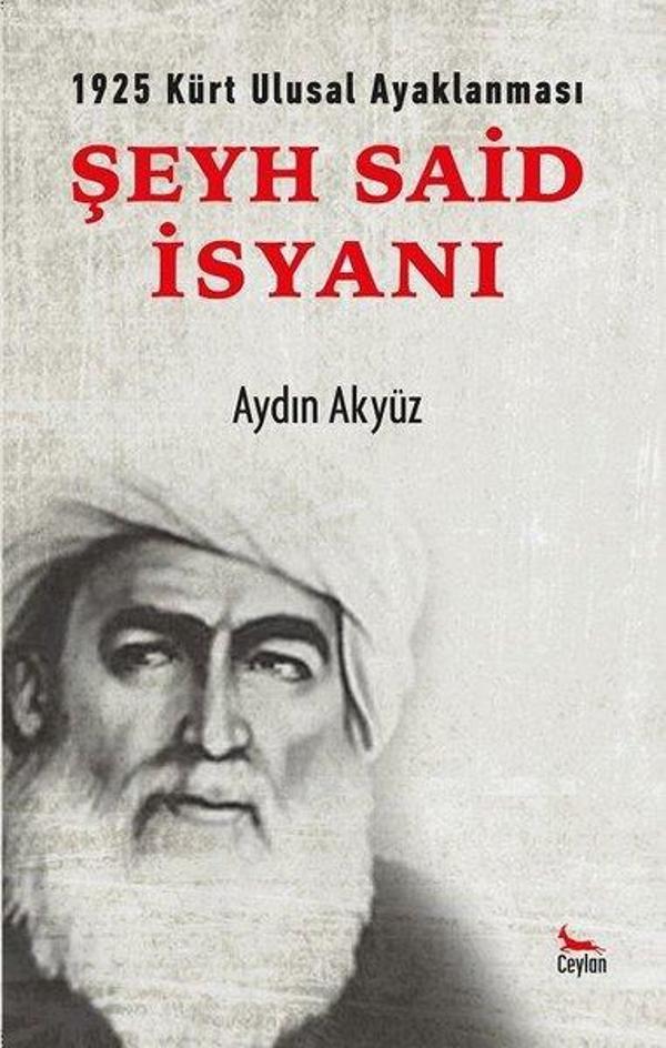 Şeyh Said İsyanı - 1925 Kürt Ulusal Ayaklanması - Ceylan Yayıncılık - Image 1