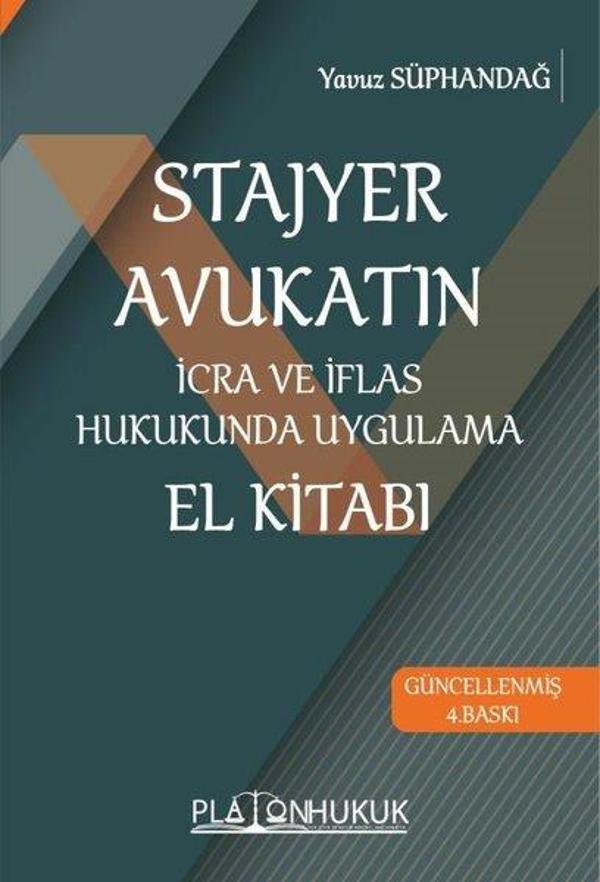 Stajyer Avukatın İcra ve İflas Hukukunda Uygulama El Kitabı - Platon Hukuk Yayınevi - Image 1