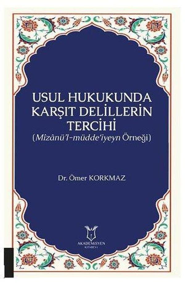 Usul Hukukunda Karşıt Delillerin Tercihi - Akademisyen Kitabevi - Image 1