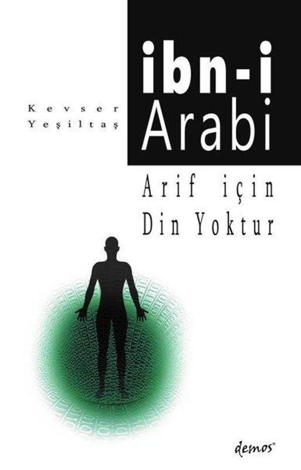 İbni Arabi - Arif İçin Din Yoktur - Demos Yayınları - Image 1