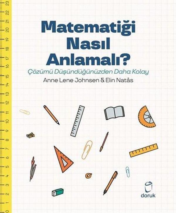 Matematiği Nasıl Anlamalı? - Çözümü Düşündüğümüzden Daha Kolay - Doruk Yayınları - Image 1