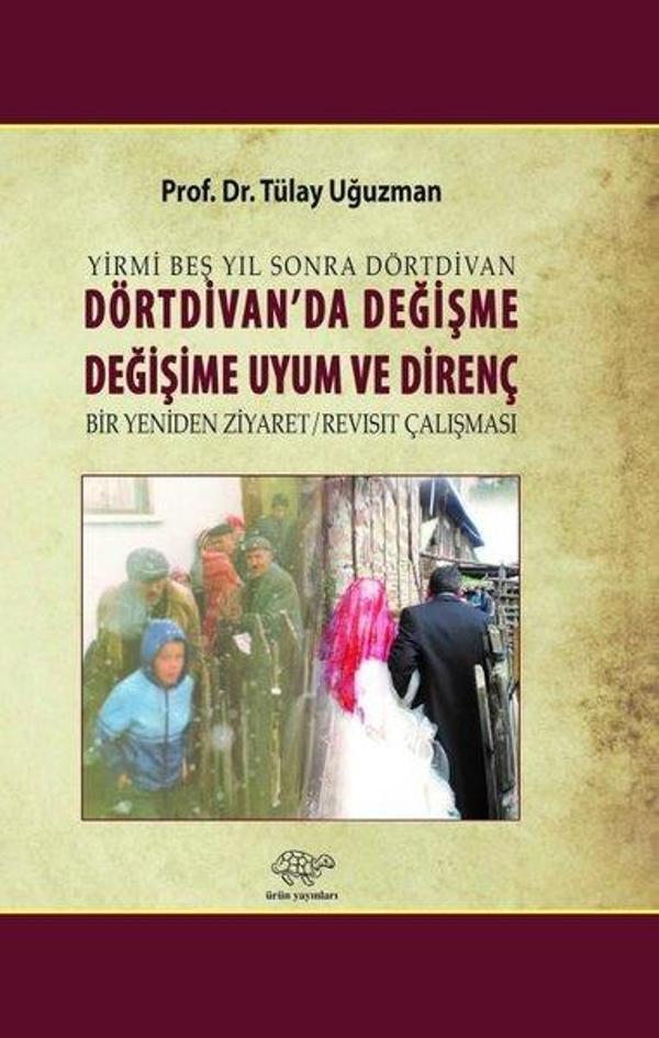Dörtdivan'da Değişme Değişime Uyum ve Direnç - Ürün Yayınları - Image 1