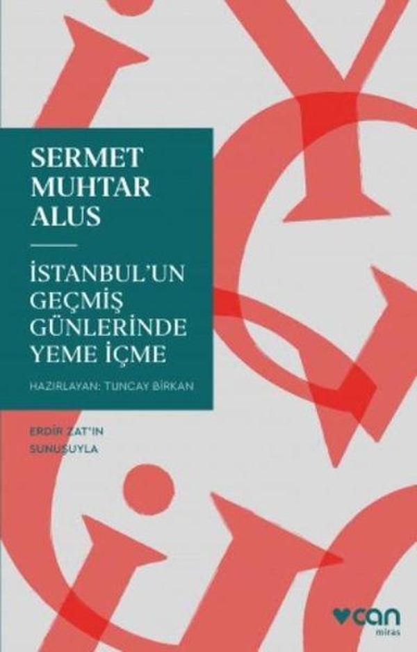 İstanbul'un Geçmiş Günlerinde Yeme İçme - Can Yayınları - Image 1