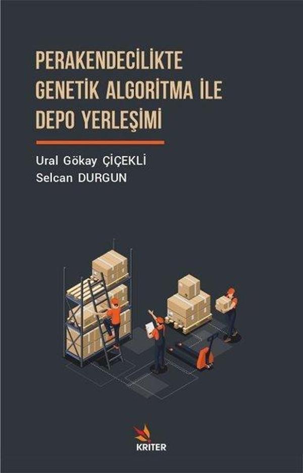 Perakendecilikte Genetik Algoritma İle Depo Yerleşimi - Kriter - Image 1