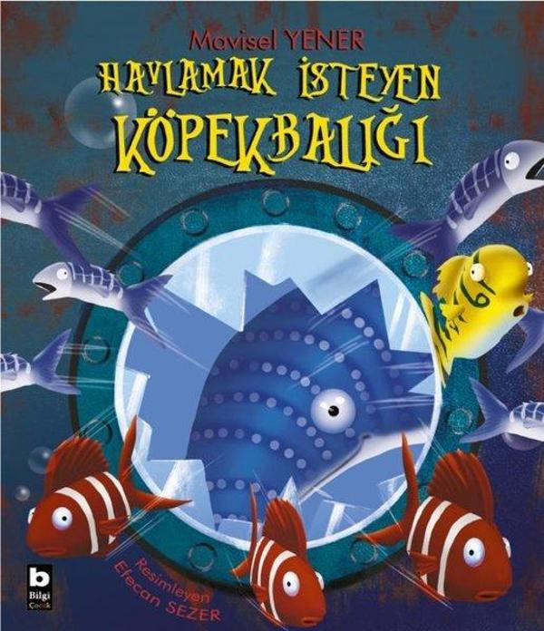 Havlamak İsteyen Köpekbalığı - Bilgi Yayınevi - Image 1