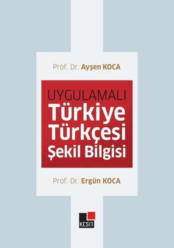 Uygulamalı Türkiye Türkçesi Şekil Bilgisi - Kesit Yayınları - Image 1