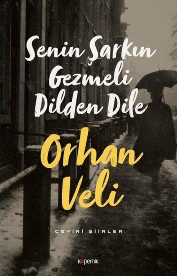 Senin Şarkın Gezmeli Dilden Dile - Kopernik Kitap - Image 1