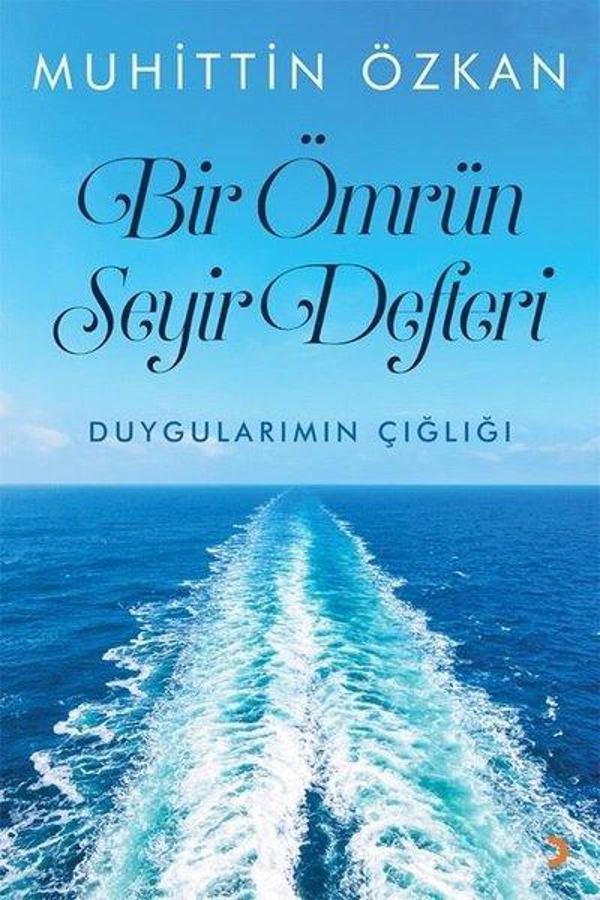 Bir Ömrün Seyir Defteri - Duygularımın Çığlığı - Cinius Yayınevi - Image 1
