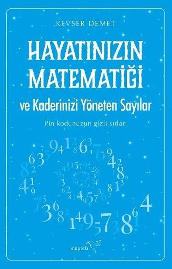 Hayatınızın Matematiği ve Kaderinizi Yöneten Sayılar - Pin Kodunuzun Gizli Sırları - Müptela Yayınları - Image 1