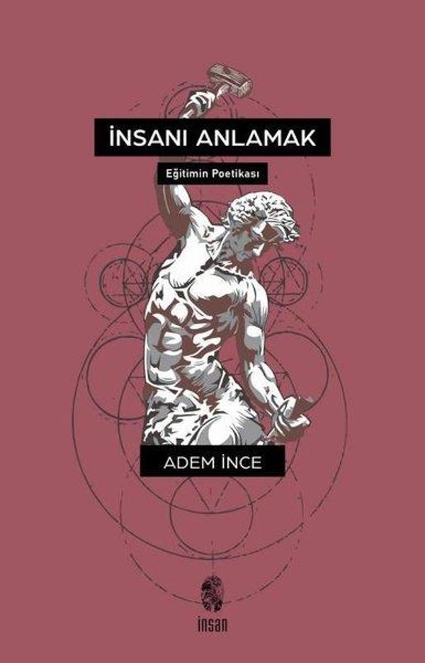 İnsanı Anlamak - Eğitimin Poetikası - İnsan Yayınları - Image 1