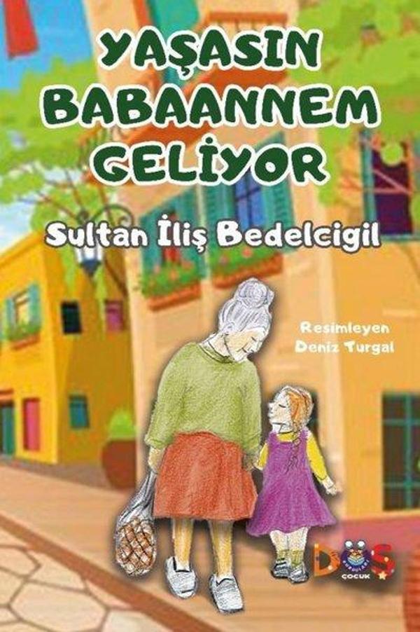 Yaşasın Babaannem Geliyor - Düş Kurguları Yayınları - Image 1
