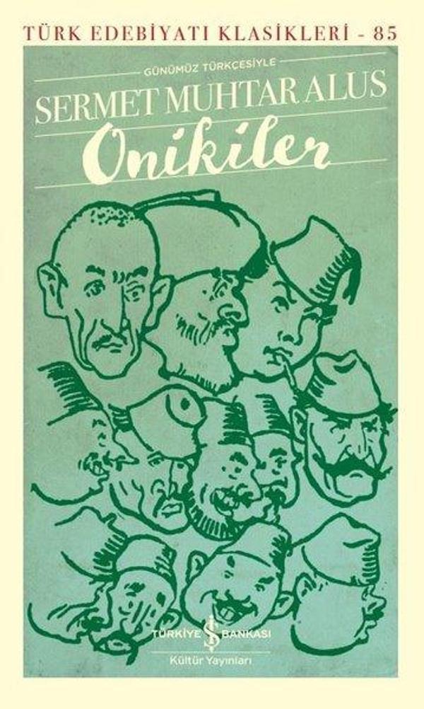 Günümüz Türkçesiyle Onikiler - Türk Edebiyatı Klasikleri 85 - İş Bankası Kültür Yayınları - Image 1