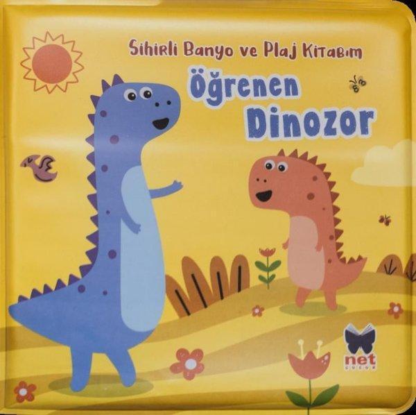 Öğrenen Dinozor - Sihirli Banyo ve Plaj Kitabım - Net Çocuk Yayınları Yayınevi - Image 1