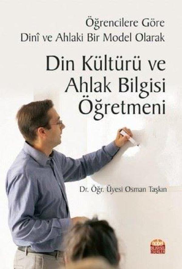 Öğrencilere Göre Dini ve Ahlaki Bir Model Olarak Din Kültürü ve Ahlak Bilgisi Öğretmeni - Nobel Bilimsel Eserler - Image 1