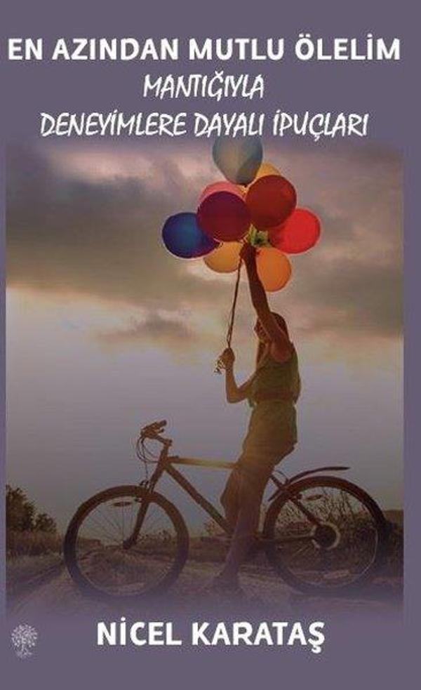 En Azından Mutlu Ölelim - Mantığıyla Deneyimlere Dayalı İpuçları - Platanus Publishing - Image 1