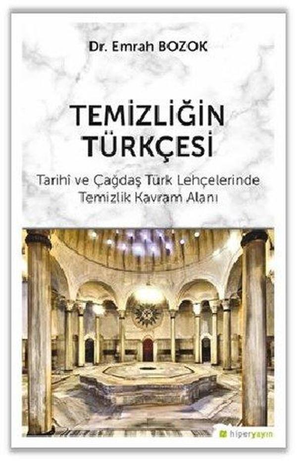 Temizliğin Türkçesi Tarihi ve Çağdaş Türk Lehçelerinde Temizlik Kavram Alanı - Hiperlink - Image 1