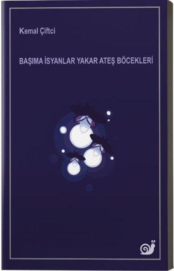 Başıma İsyanlar Yakar Ateş Böcekleri - Sakin Kitap - Image 1