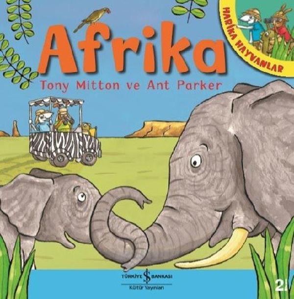 Harika Hayvanlar - Afrika - İş Bankası Kültür Yayınları - Image 1