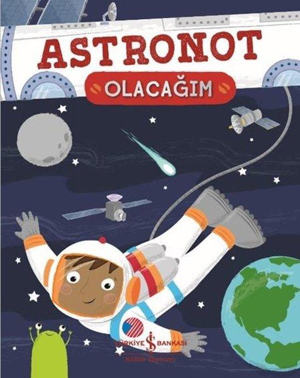 Astronot Olacağım - İş Bankası Kültür Yayınları - Image 1