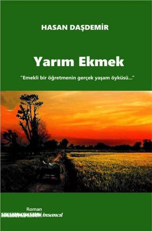 Yarım Ekmek - Emekli Bir Öğretmenin Gerçek Yaşam Öyküsü - İnsancıl Yayınları - Image 1