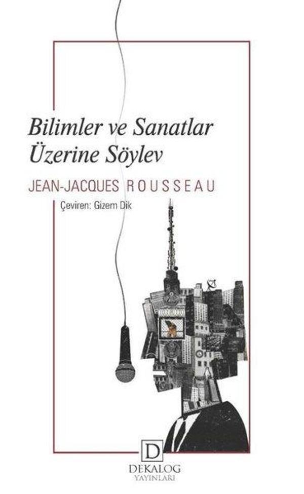 Bilimler ve Sanatlar Üzerine Söylev - Dekalog Yayınları - Image 1