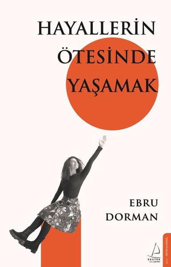 Hayallerin Ötesinde Yaşamak - Destek Yayınları - Image 1