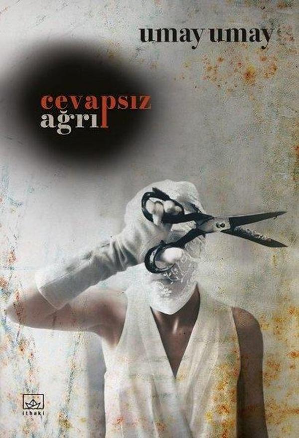 Cevapsız Ağrı - İthaki Yayınları - Image 1