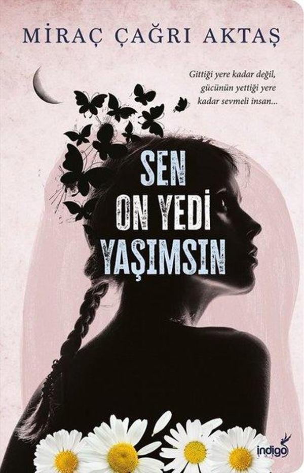 Sen On Yedi Yaşımsın - İndigo Kitap Yayınevi - Image 1