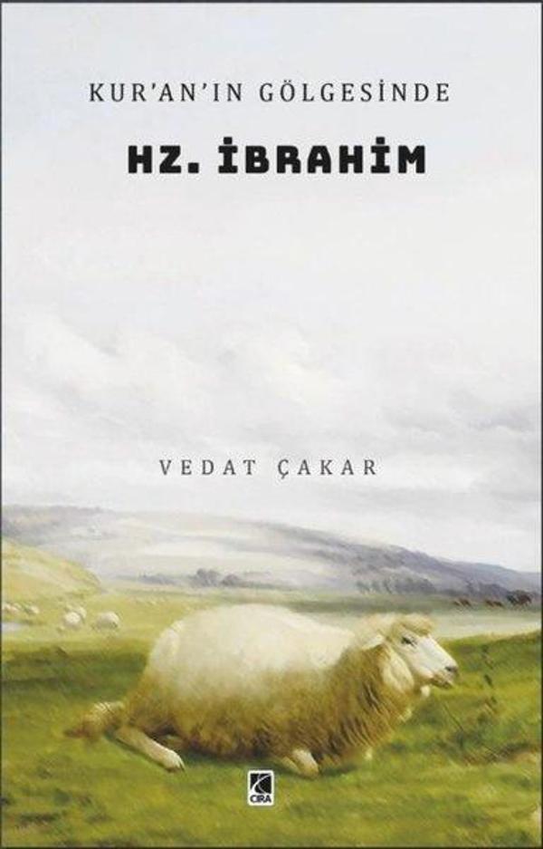 Kuranın Gölgesinde Hz. İbrahim - Çıra Yayınları - Image 1