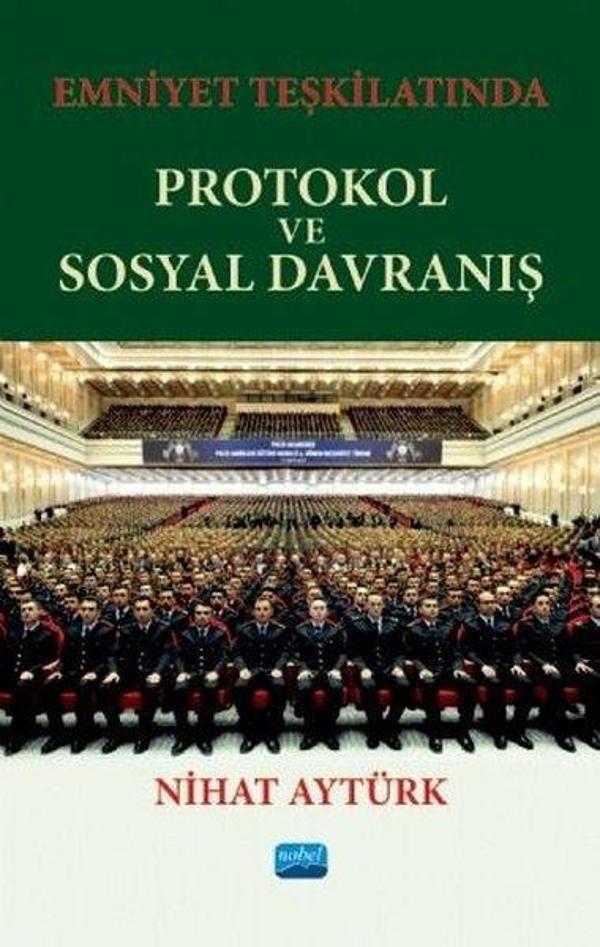 Emniyet Teşkilatında Protokol ve Sosyal Davranış - Nobel Akademik Yayıncılık - Image 1