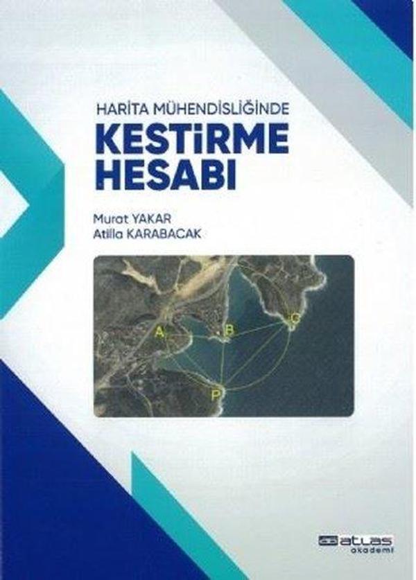 Harita Mühendisliğinde Kestirme Hesabı - Atlas Akademi Yayınları - Image 1