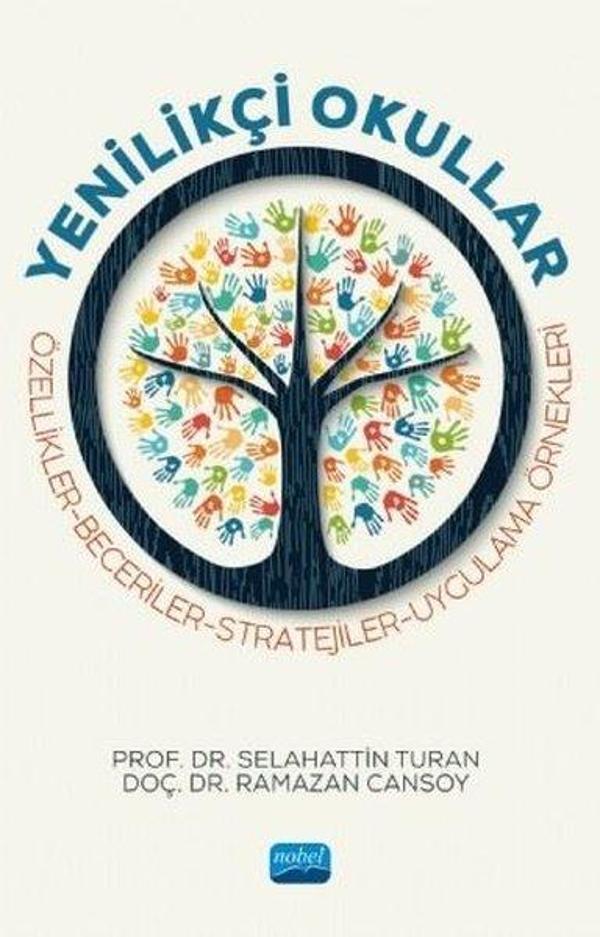 Yenilikçi Okullar - Özellikler - Beceriler - Stratejiler - Uygulama Örnekleri - Nobel Akademik Yayıncılık - Image 1