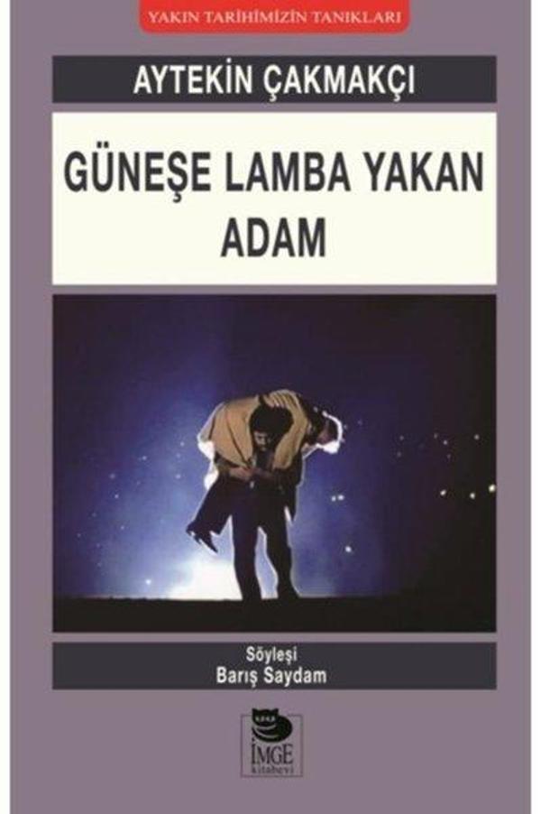 Güneşe Lamba Yakan Adam - İmge Kitabevi - Image 1
