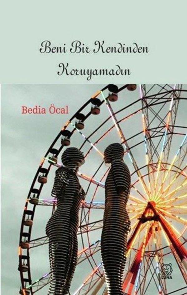 Beni Bir Kendinden Koruyamadın - Luna Yayınları - Image 1