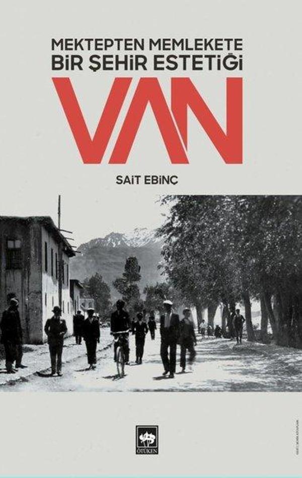 Mektepten Memlekete Bir Şehir Estetiği: Van - Ötüken Neşriyat - Image 1