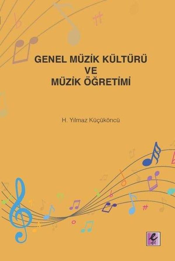Genel Müzik Kültürü ve Müzik Öğretimi - Efil Yayınevi Yayınları - Image 1