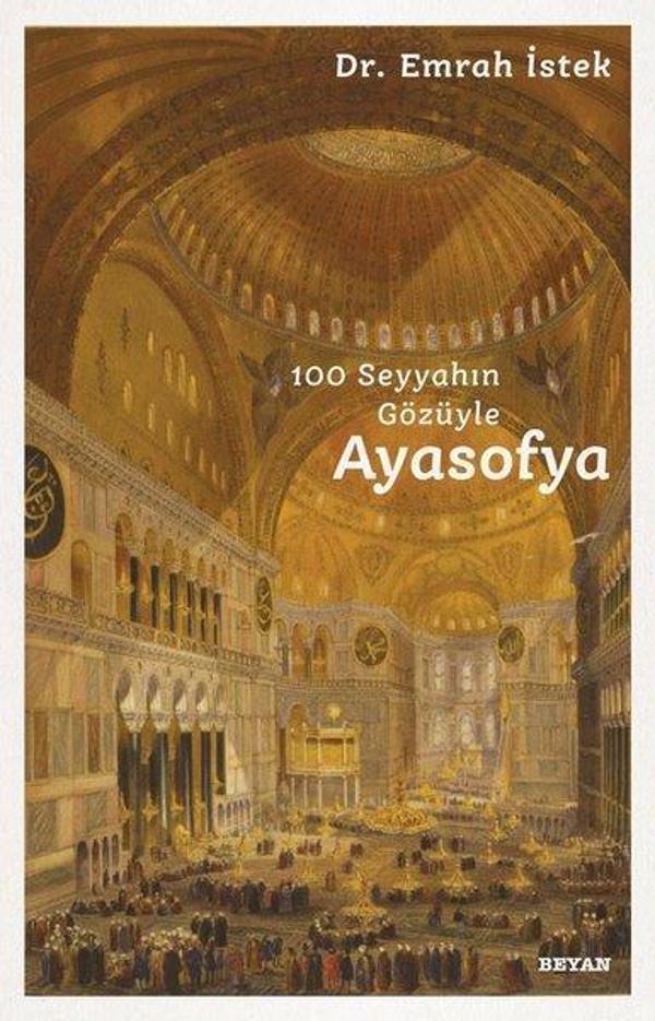 100 Seyyahın Gözüyle Ayasofya - Beyan Yayınları - Image 1