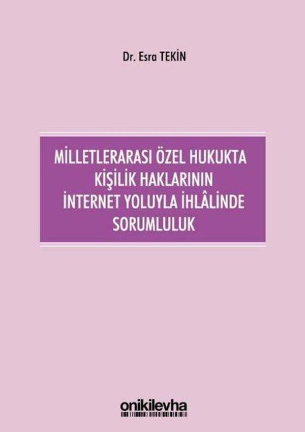 Milletlerarası Özel Hukukta Kişilik Haklarının İnternet Yoluyla İhlalinde Sorumluluk - On İki Levha Yayıncılık - Image 1