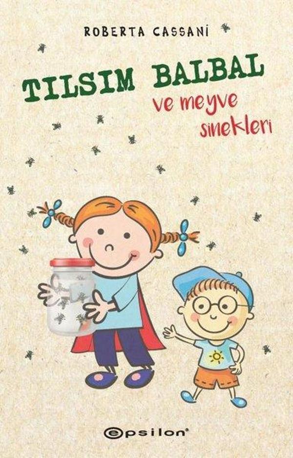 Tılsım Balbal ve Meyve Sinekleri - Epsilon Yayınevi - Image 1