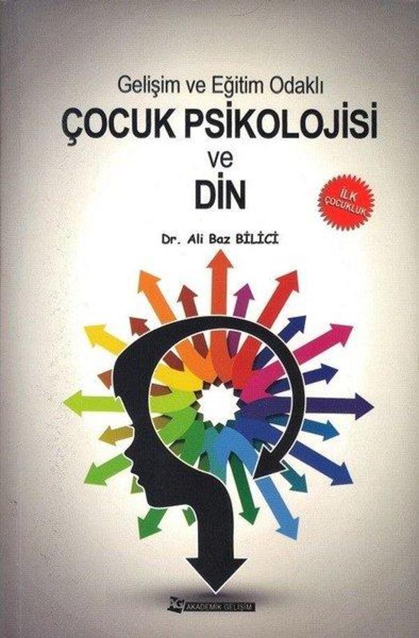 Gelişim ve Eğitim Odaklı Çocuk Psikolojisi ve Din - Akademik Gelişim Yayınları - Image 1