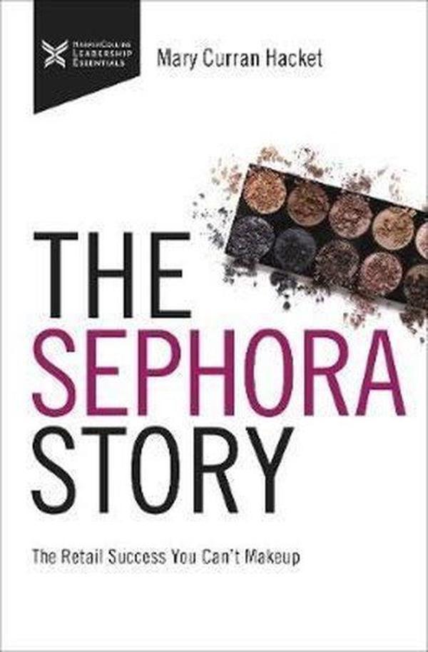 The Sephora Story: The Retail Success You Can't Makeup (The Business Storybook Series) - AMACOM - Image 1